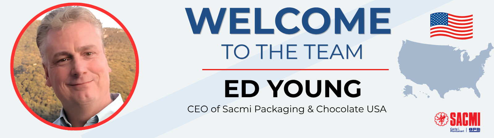 Ed Young to Lead SACMI Packaging & Chocolate USA